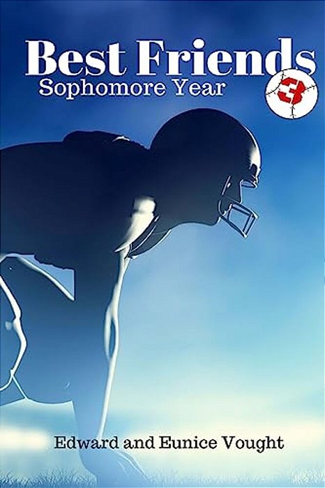 Best Friends 3: Sophomore Year-..