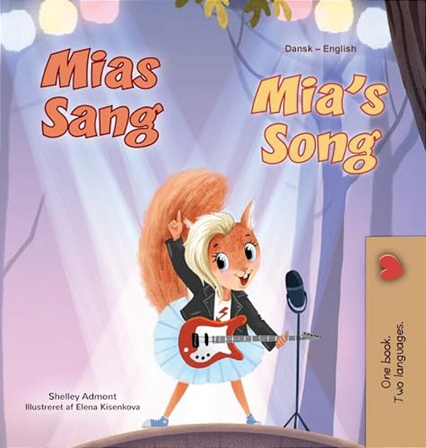 Mia's Song (Danish English Bilingual Children's Book)-..