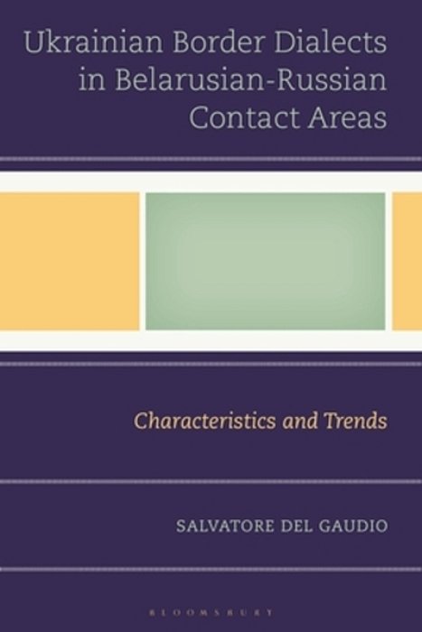 Ukrainian Border Dialects In Belarusian-Russian Contact Areas: Characteristics And Trends-..