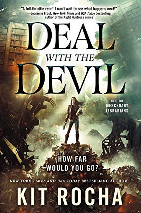 Deal With The Devil: A Mercenary Librarians Novel-..