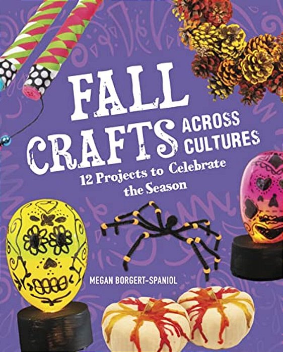 Fall Crafts Across Cultures: 12 Projects To Celebrate The Season-..