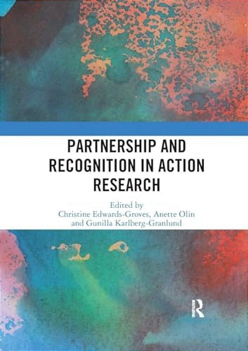 Partnership And Recognition In Action Research-..