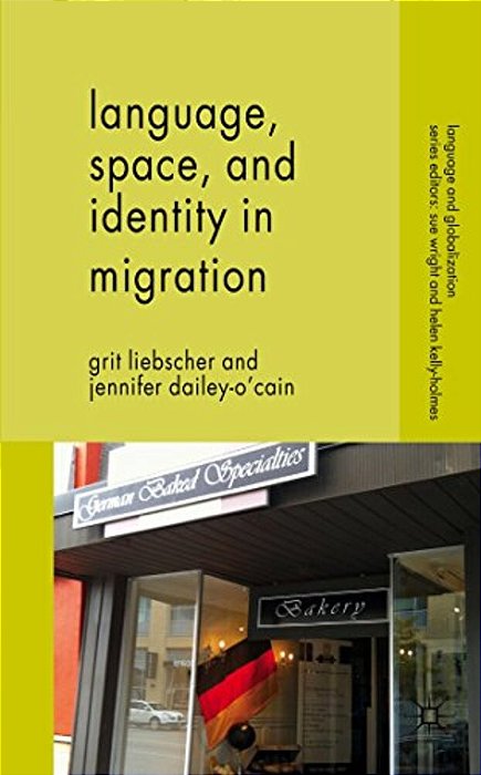 Language, Space And Identity In Migration-..