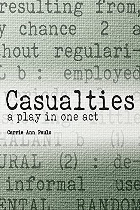 Casualties: A Play In One Act-..