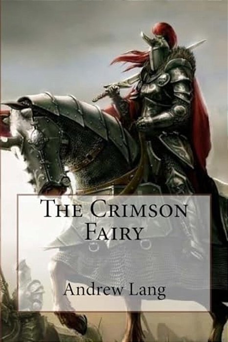 The Crimson Fairy Book Andrew Lang-..