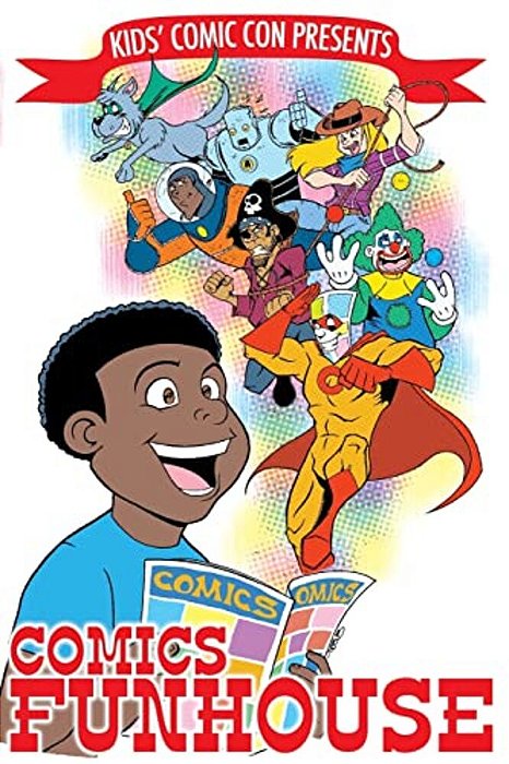 Kids' Comic Con Comics Funhouse-..