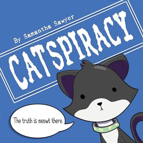 Catspiracy: Conspiracy Cats-..