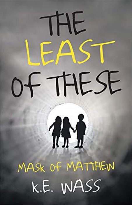 The Least Of These: Mask Of Matthew-..