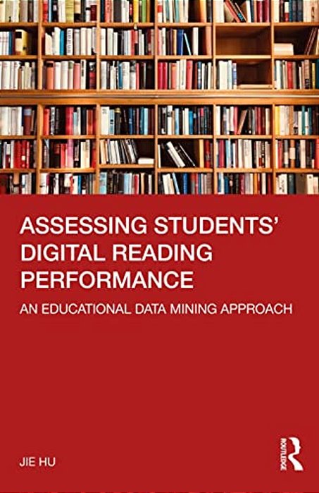 Assessing Students' Digital Reading Performance: An Educational Data Mining Approach-..