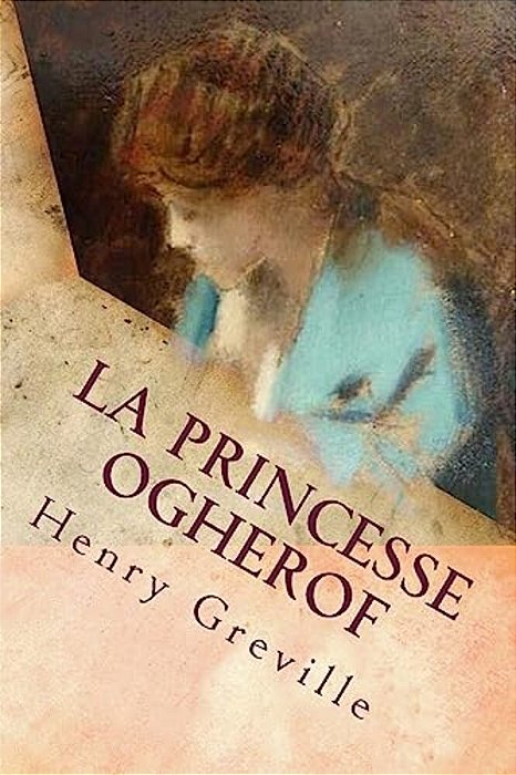 La Princesse Ogherof-..