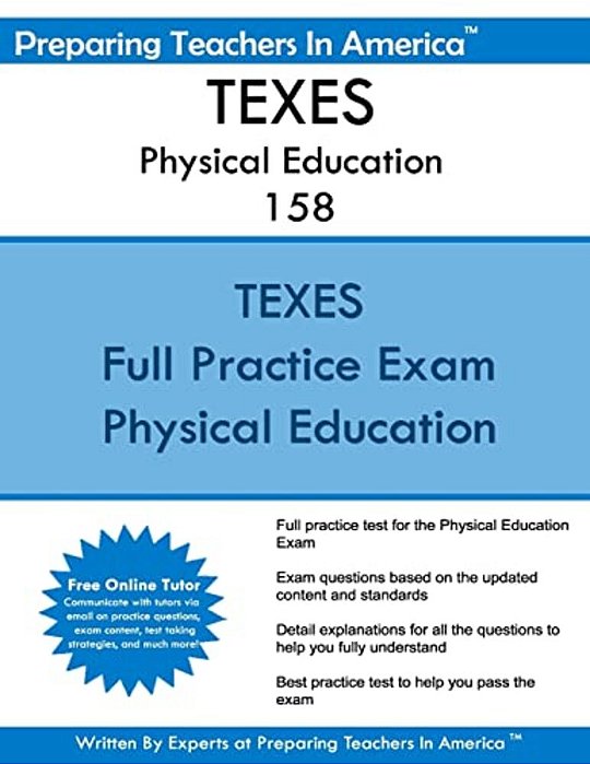 Texes Physical Education 158: 158 Texes Texas Examinations Of Educator Standards-..