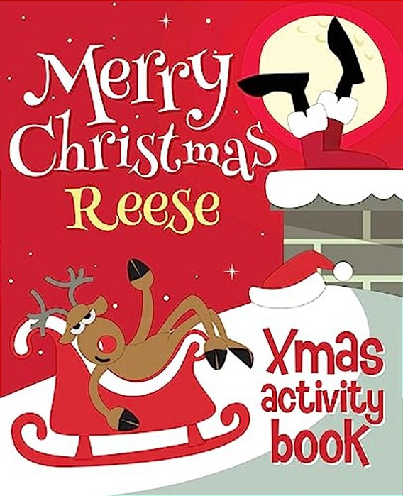 Merry Christmas Reese - Xmas Activity Book: (Personalized Children's Activity Book)-..