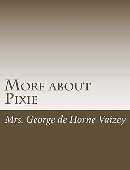 More About Pixie-..