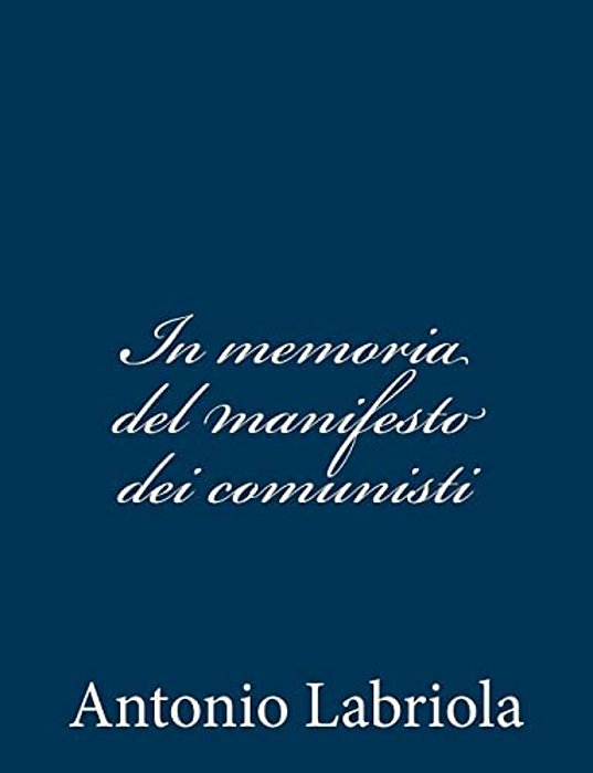 In Memoria Del Manifesto Dei Comunisti-..