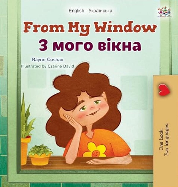 From My Window (English Ukrainian Bilingual Kids Book)-..