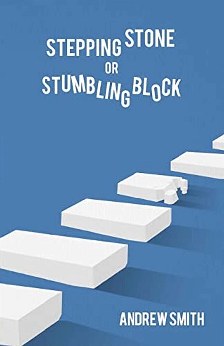 Stepping Stone Or Stumbling Block?-..