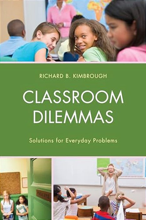Classroom Dilemmas: Solutions For Everyday Problems-..