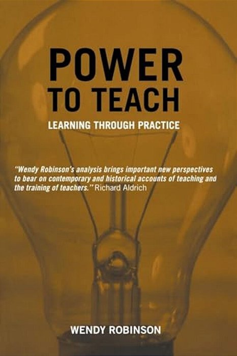 Power To Teach: Learning Through Practice-..