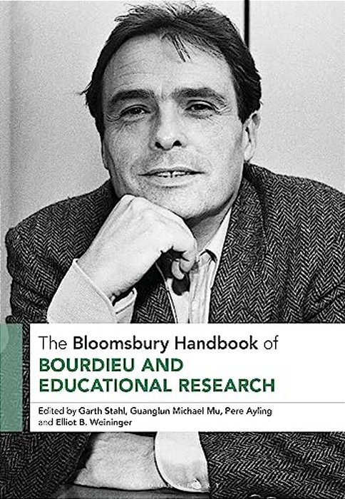 The Bloomsbury Handbook Of Bourdieu And Educational Research-..