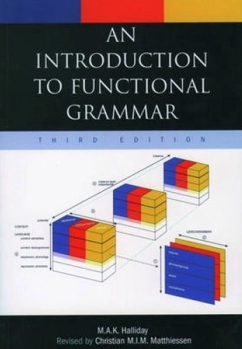 An Introduction To Functional Grammar - Third Edition-..