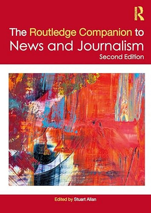 The Routledge Companion To News And Journalism-..