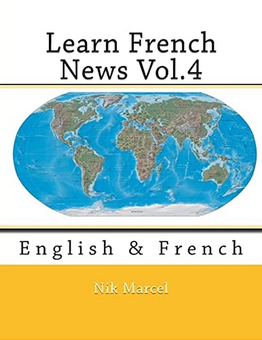 Learn French News Vol.4: English & French-..
