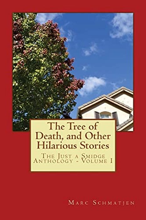 The Tree Of Death, And Other Hilarious Stories-..