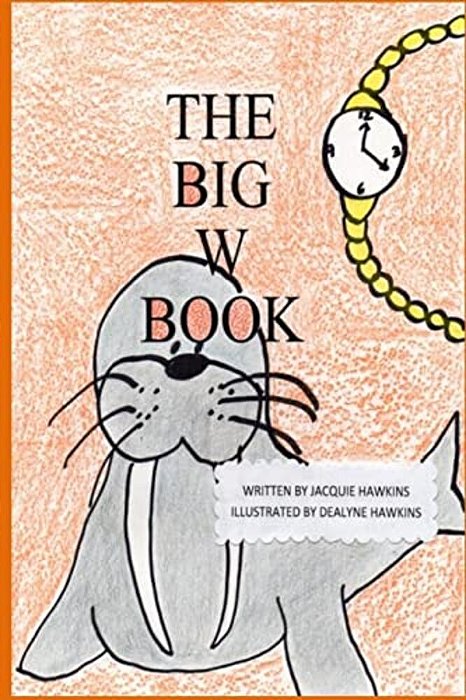The Big W Book: Part Of The Big A-B-c Book Series-..