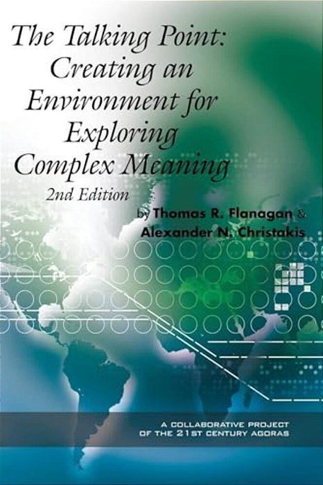 The Talking Point: Creating An Environment For Exploring Complex Meaning-..