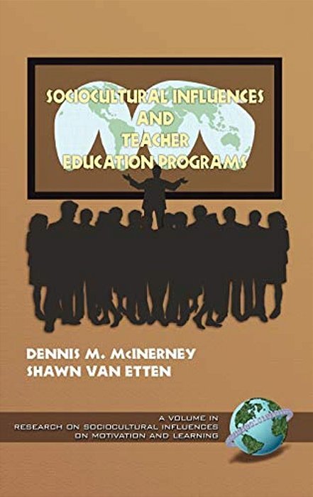 Sociocultural Influences And Teacher Education Programs-..