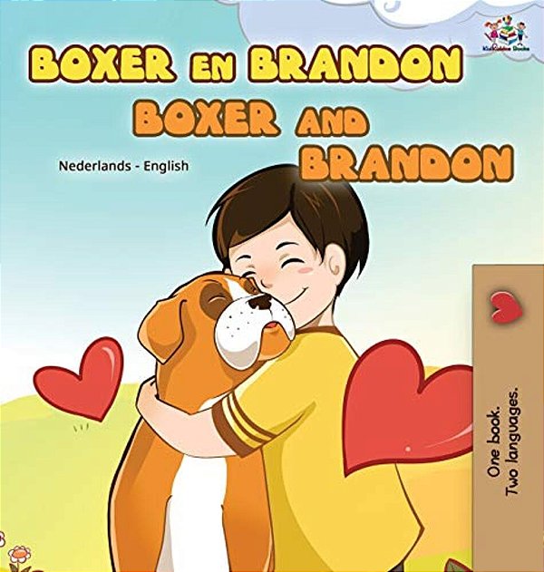 Boxer And Brandon (Dutch English Bilingual Book For Kids)-..