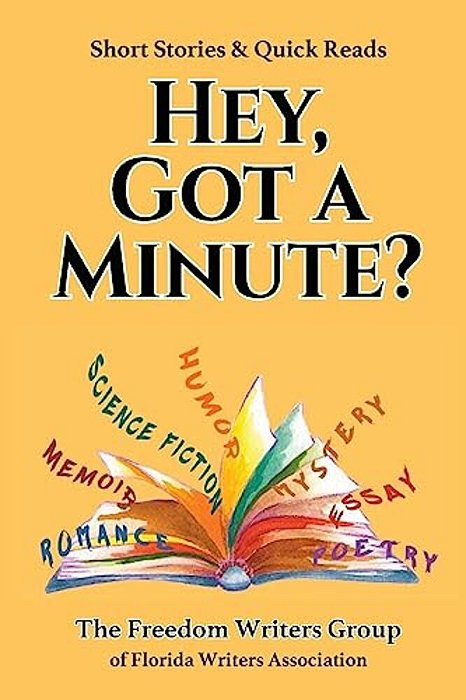 Hey, Got A Minute?: Short Stories & Quick Reads-..