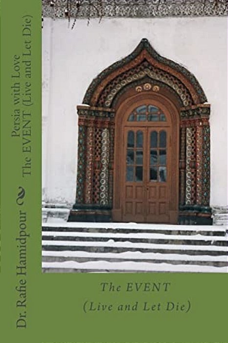 Persia With Love The Event (Live And Let Die): The Event (Live And Let Die)-..