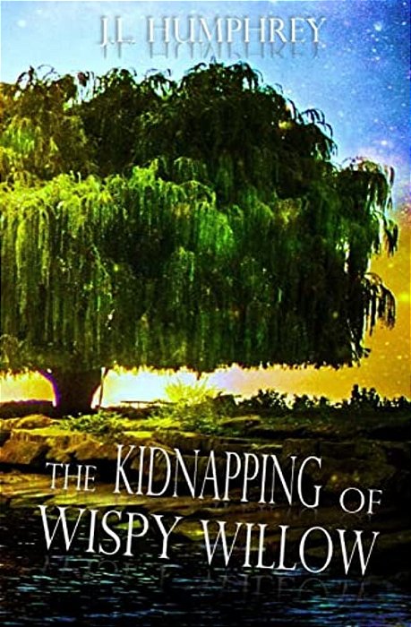 The Kidnapping Of Wispy Willow-..