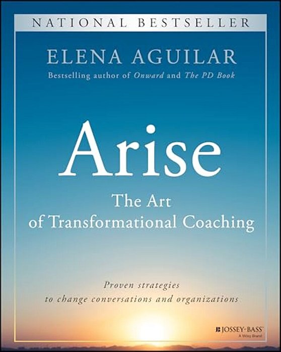 Arise: The Art Of Transformational Coaching-..