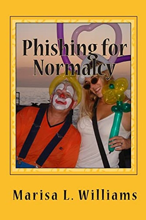 Phishing For Normalcy: Into The Fescrement, Book 2-..