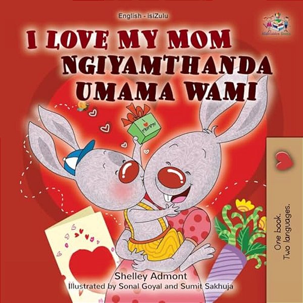 I Love My Mom (English Zulu Bilingual Book For Kids)-..