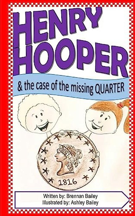 Henry Hooper: The Case Of The Missing Quarter-..