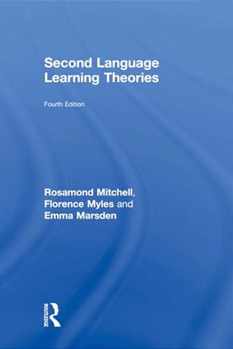 Second Language Learning Theories: Fourth Edition-..