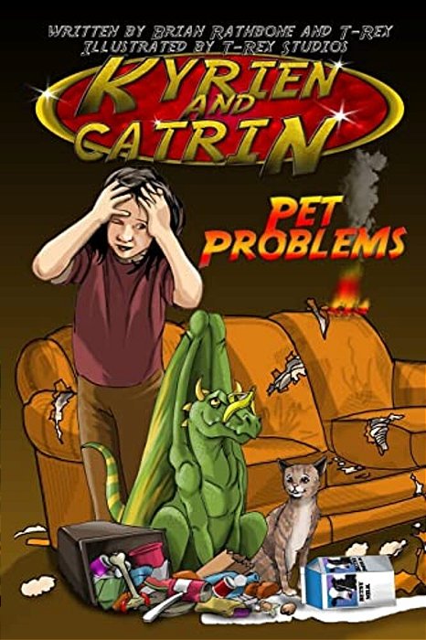 Kyrien And Catrin - Pet Problems: Dragon Adventure For Kids With Bonus Activites-..