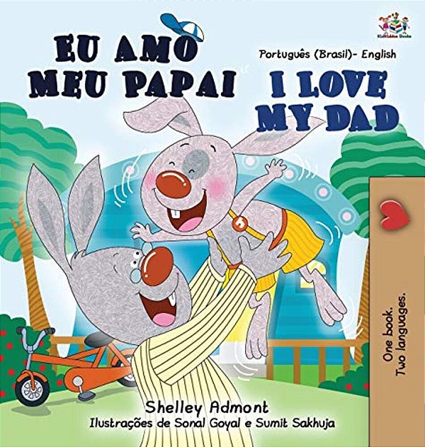 I Love My Dad (Portuguese English Bilingual Children's Book - Brazilian)-..
