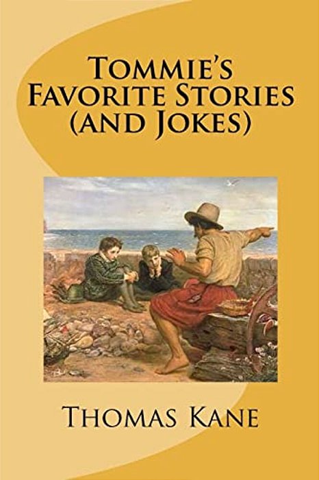 Tommie's Favorite Stories (And Jokes)-..