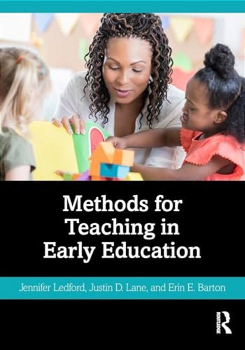 Methods For Teaching In Early Education-..