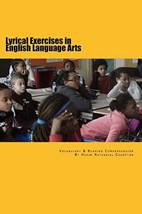 Lyrical Exercises In English Language Arts: Composition Workbook In Reading Comprehension-..