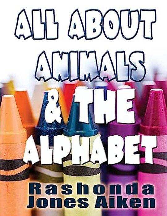 All About Animals & The Alphabet-..
