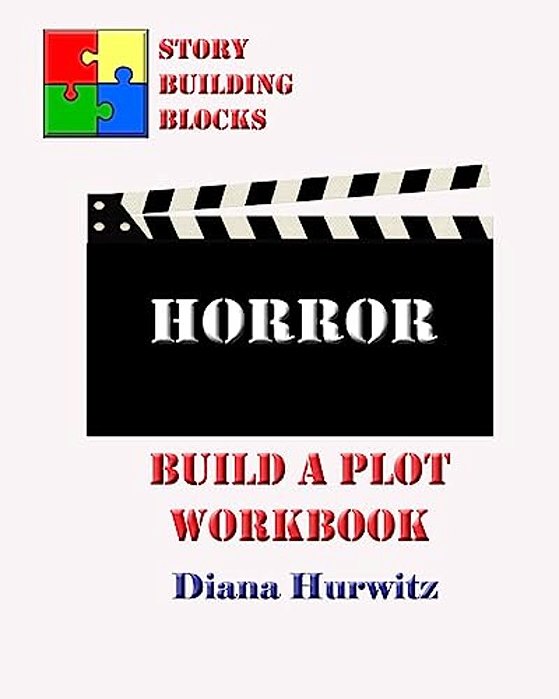 Horror: Build A Plot Workbook-..