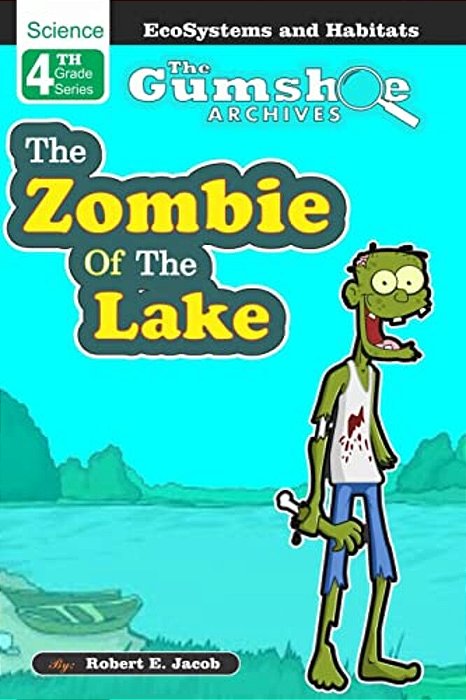 The Gumshoe Archives, Case# 4-5-4109: The Zombie Of The Lake-..