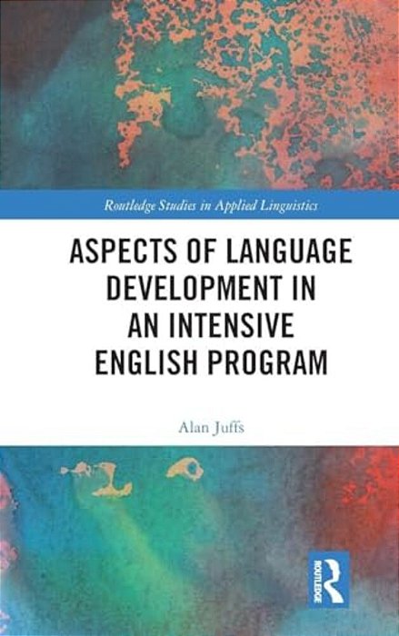 Aspects Of Language Development In An Intensive English Program-..