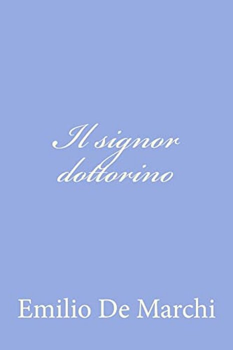 Il Signor Dottorino-..
