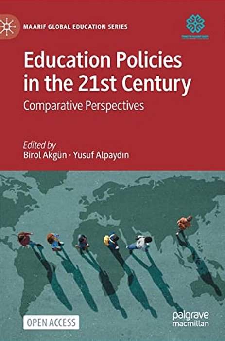 Education Policies In The 21St Century: Comparative Perspectives-..